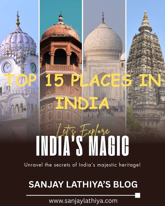 15 Must-Visit Tourist Destinations in India: Unforgettable Travel Spots You Cant Miss