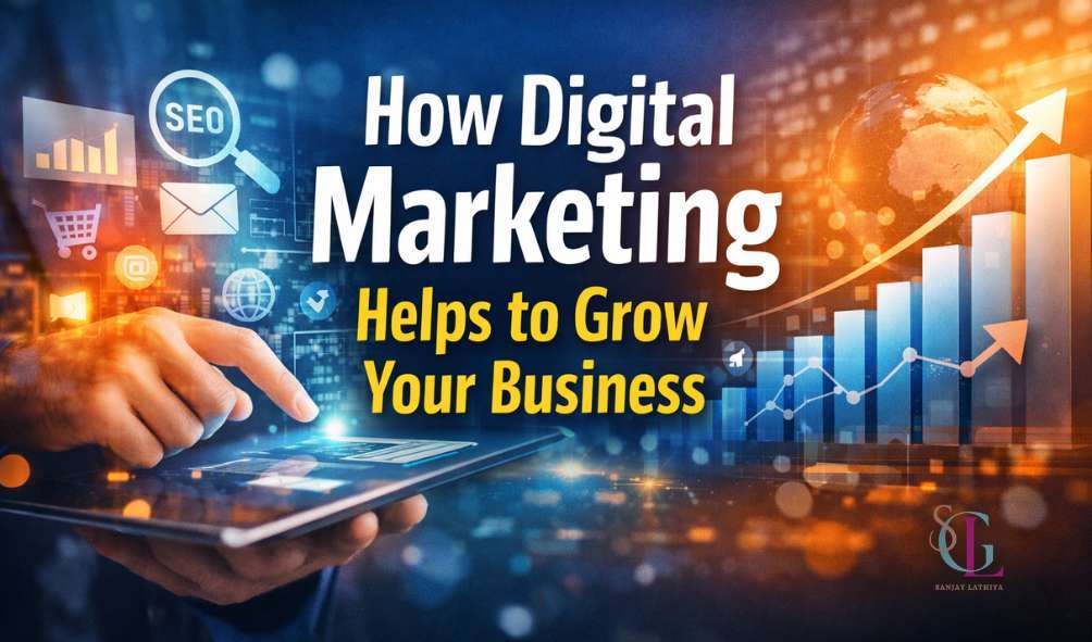 how digital marketing helps to grow your business