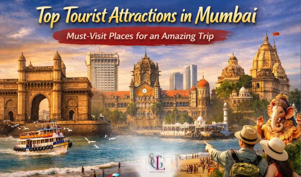 Top Tourist Attractions in Mumbai: Must-Visit Places for an Amazing Trip