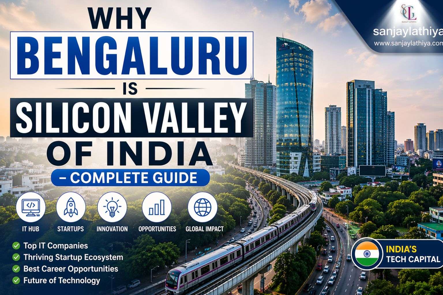 Why Bengaluru is Silicon Valley of India – Complete Guide