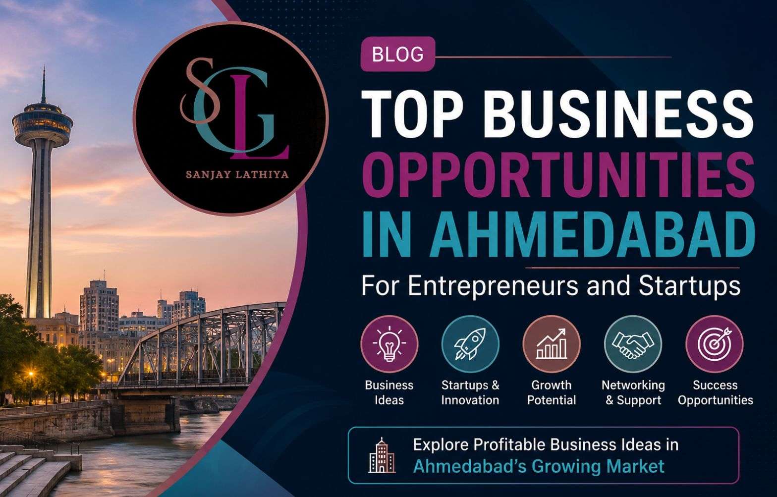 Top Business Opportunities in Ahmedabad for Entrepreneurs and Startups