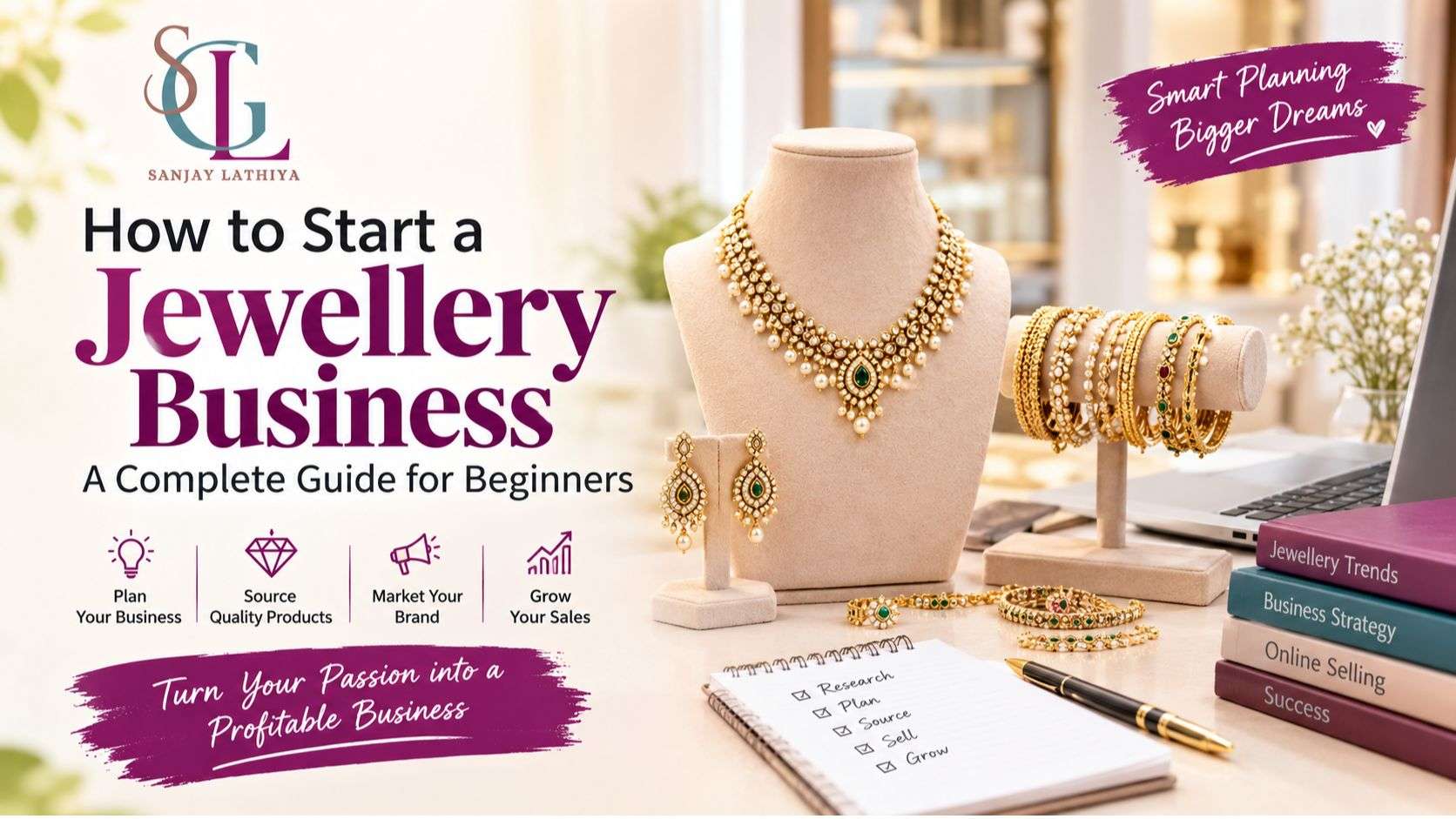 How to Start a Jewellery Business: A Complete Guide for Beginners